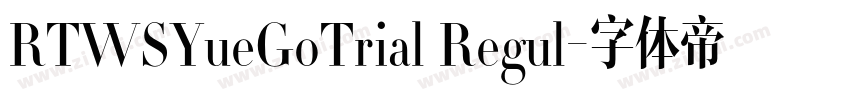 RTWSYueGoTrial Regul字体转换